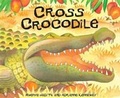 Cover: Cross Crocodile - Hodder Children's Books
