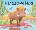 Cover: Handsome Hog - Hodder Children's Books