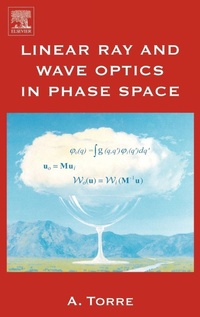 Enlarge image Cover: Linear Ray and Wave Optics in Phase Space - Elsevier