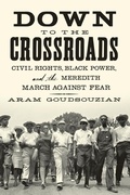 Cover: Down to the Crossroads - Farrar, Straus and Giroux