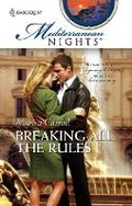 Cover: Breaking All the Rules - Harlequin Mediterranean Nights