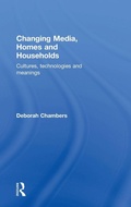 Cover: Changing Media, Homes and Households - Routledge