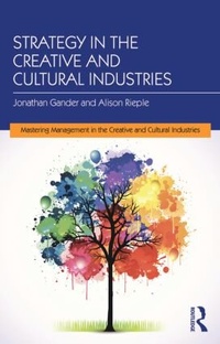 Enlarge image Cover: Strategy in the Creative and Cultural Industries - Routledge