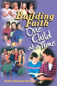 Enlarge image Cover: Building Faith ..One Child at a Time - Concordia Publishing House