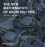 Cover: New Mathematics of Architecture, The - Thames & Hudson Ltd