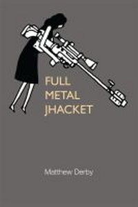 Enlarge image Cover: Full Metal Jhacket - The University of Michigan Press