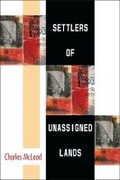 Cover: Settlers of Unassigned Lands - The University of Michigan Press