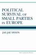 Cover: Political Survival of Small Parties in Europe - The University of Michigan Press