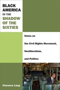 Cover: Black America in the Shadow of the Sixties - The University of Michigan Press