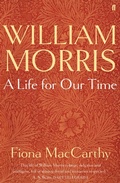 Cover: William Morris: A Life for Our Time - Faber & Faber