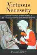 Cover: Virtuous Necessity - The University of Michigan Press