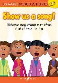 Enlarge image Cover: Show Us a Song - Faber Music Ltd