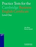 Cover: Practice Tests for the Cambridge Business English Certificate Level 1 - Cambridge University Press