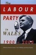 Cover: The Labour Party in Wales 1900-2000 - University of Wales Press