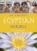 Cover: Ancient Egyptian Herbal (Revised and Expanded edition) - British Museum Press