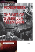 Cover: Videofreex - Samuel Dorsky Museum of Art