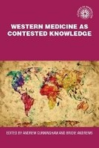 Enlarge image Cover: Western Medicine as Contested Knowledge - Manchester University Press