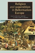Cover: Religion and Superstition in Reformation Europe - Manchester University Press