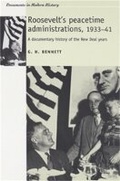 Cover: Roosevelt's Peacetime Administrations, 1933-41 - Manchester University Press