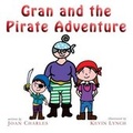 Cover: Gran and the Pirate Adventure - Larry Czerwonka Company