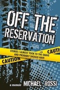 Cover: Off The Reservation - Bad Idea Publishing
