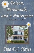 Cover: Poison, Perennials, and a Poltergeist - Hazy Moon Ink