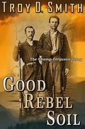 Cover: Good Rebel Soil - Western Trail Blazer