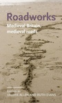 Cover: Roadworks - Manchester University Press
