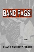 Cover: Band Fags! - A Play - Woodward Avenue Books