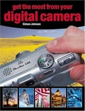 Cover: Get the Most from Your Digital Camera - David & Charles