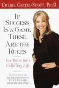 Cover: If Success Is a Game, These Are the Rules - Potter/TenSpeed/Harmony