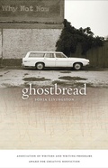 Cover: Ghostbread - University of Georgia Press