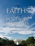 Cover: The Faiths of the Postwar Presidents - University of Georgia Press