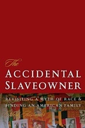 Cover: The Accidental Slaveowner - Cokesbury