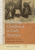 Cover: Suffering Childhood in Early America - University of Georgia Press