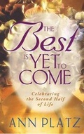 Cover: The Best is Yet to Come - Harvest House Publishers,U.S.