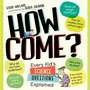 Cover: How Come? - Workman Kids