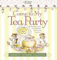 Enlarge image Cover: Come to My Tea Party - Harvest House Publishers,U.S.