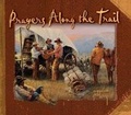 Cover: Prayers Along the Trail - Harvest House Publishers,U.S.