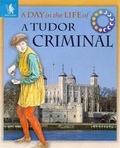 Cover: A Tudor Criminal - Hodder Wayland