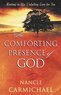 Cover: The Comforting Presence of God - Harvest House Publishers,U.S.