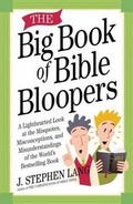 Cover: The Big Book of Bible Bloopers - Harvest House Publishers,U.S.