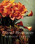 Cover: The Floral Decorator - Weidenfeld Nicolson Illustrated