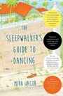 Cover: The Sleepwalker's Guide to Dancing - Random House Trade Paperbacks