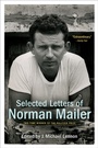 Cover: Selected Letters of Norman Mailer - Potter Style