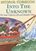 Cover: Into the Unknown - Tudor. Explores John and Sebastian Cabot - Hodder Wayland