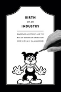 Cover: Birth of an Industry - Duke University Press