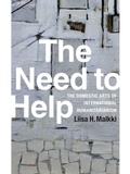 Cover: The Need to Help - Duke University Press