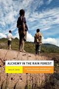 Cover: Alchemy in the Rain Forest - Duke University Press