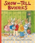 Cover: Show and Tell Bunnies - Candlewick Press,U.S.